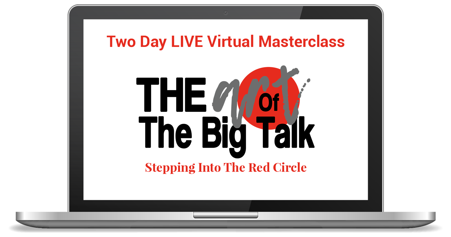 The Art of The Big Talk stepping into The Red Circle